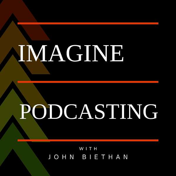 Imagine Podcasting Podcast Artwork Image