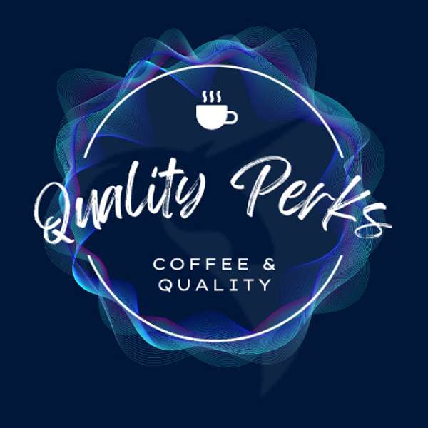 Quality Perks - Call Center & Coffee Chats Podcast Artwork Image
