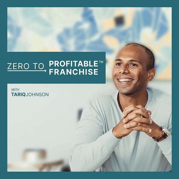 Zero to Profitable Franchise Podcast Podcast Artwork Image