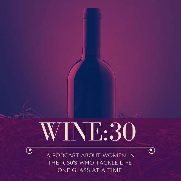 Wine:30 Podcast Artwork Image