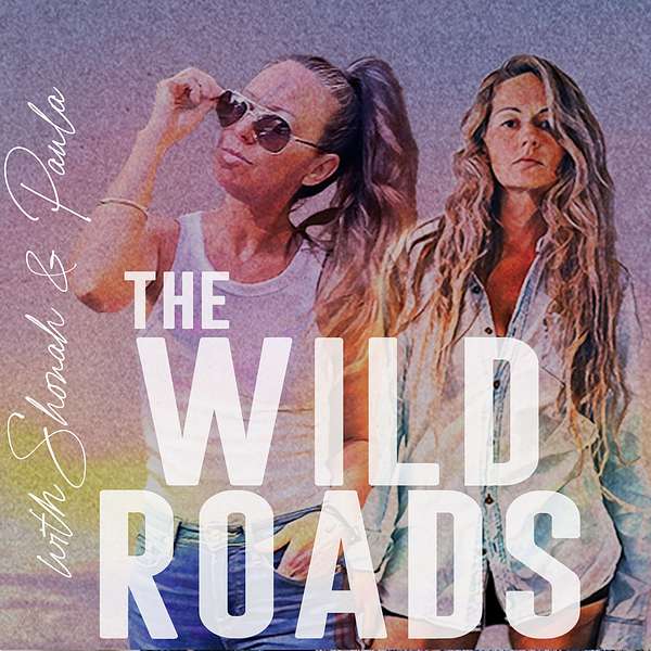 The Wild Roads  Podcast Artwork Image