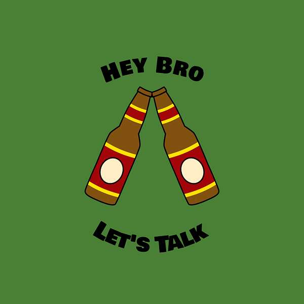 Hey Bro Let's Talk Podcast Artwork Image