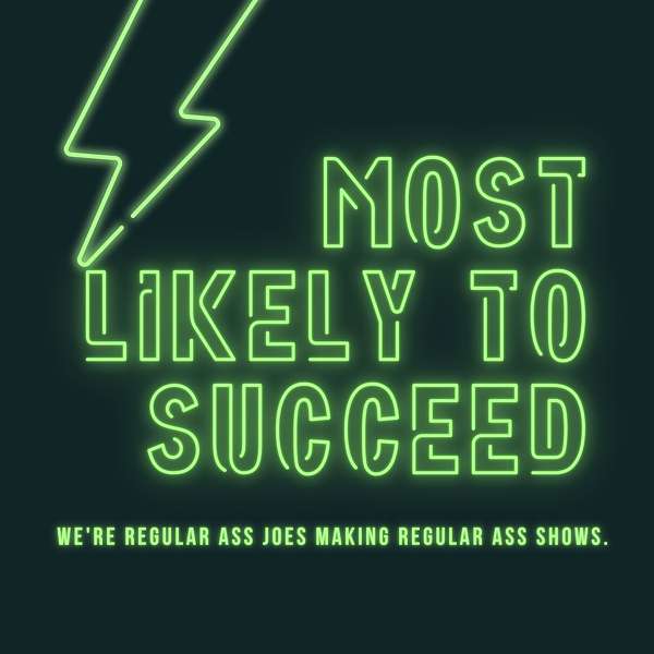 Most Likely To Succeed Podcast Artwork Image