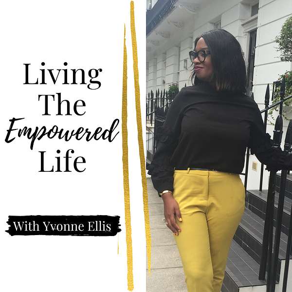 Living The Empowered Life Podcast Artwork Image