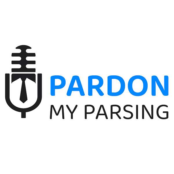 Pardon My Parsing Political Podcast Podcast Artwork Image