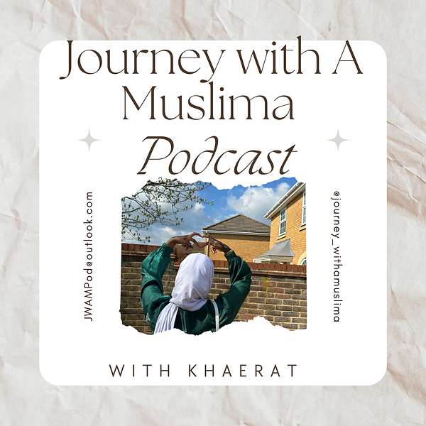 Journey With A Muslima Podcast  Podcast Artwork Image