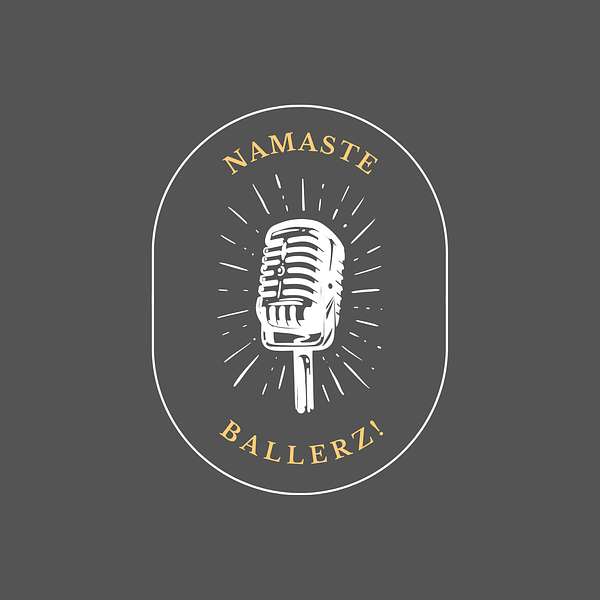 Namaste Ballerz! Podcast Artwork Image