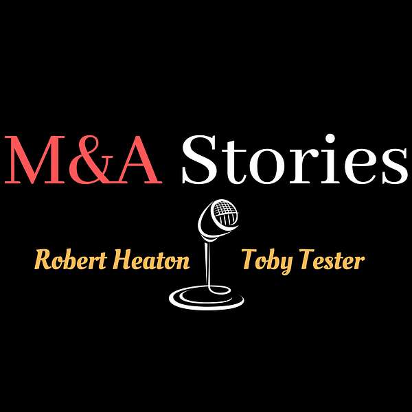 M&A STORIES - The Good, The Bad and The Ugly Podcast Artwork Image
