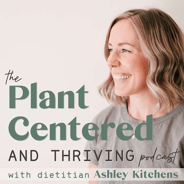 The Plant Centered and Thriving Podcast Podcast Artwork Image