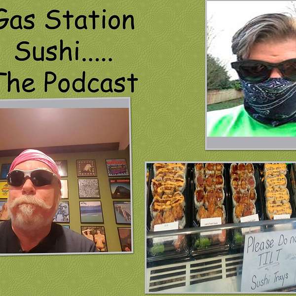 Gas Station Sushi Podcast Artwork Image