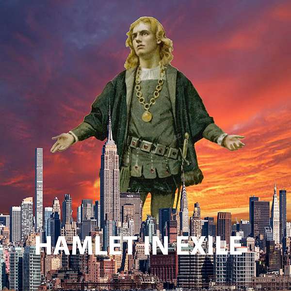Hamlet in Exile Podcast Podcast Artwork Image