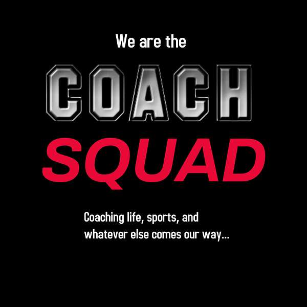We Are The Coach Squad Podcast Artwork Image