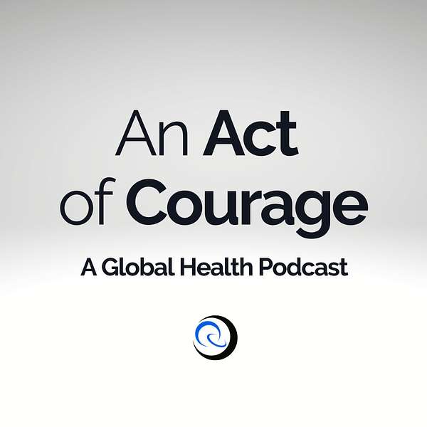 An Act of Courage Podcast Artwork Image