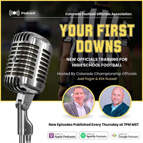 Your First Downs - Introduction to officiating high school football Podcast Artwork Image