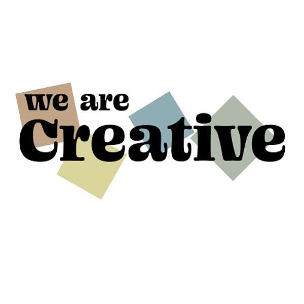 We Are Creative  Podcast Artwork Image