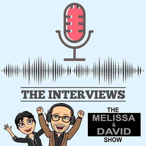 The Interviews with Melissa and David Podcast Artwork Image