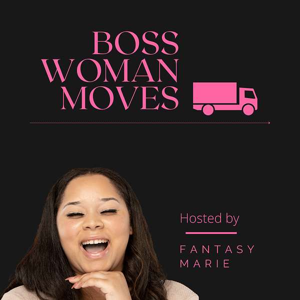 Boss Woman Moves Podcast Artwork Image