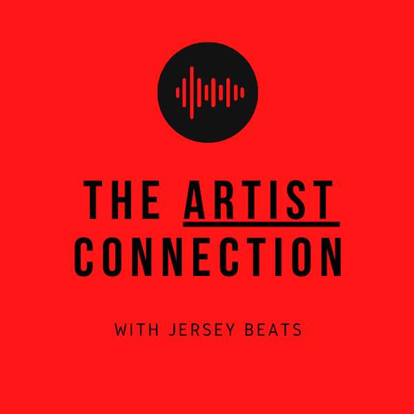 The Artist Connection Podcast!  Powered by Jersey Beats Podcast Artwork Image