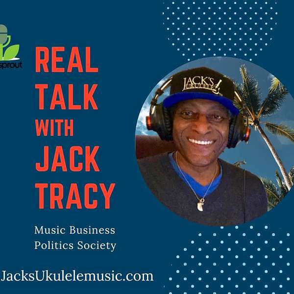Real Talk with Jack Tracy Podcast Artwork Image