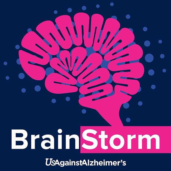 BrainStorm by UsAgainstAlzheimer's Podcast Artwork Image