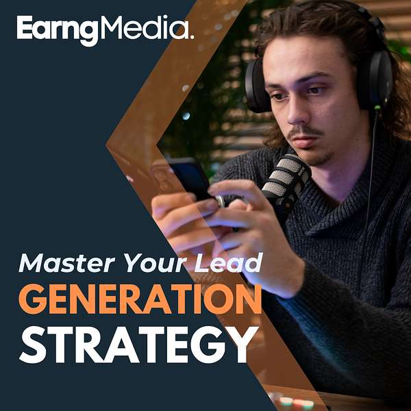 Lead Generation With Earng Media  Podcast Artwork Image