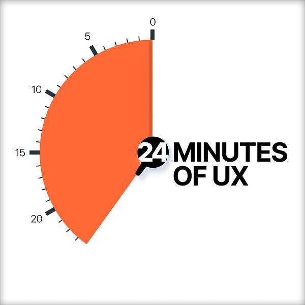 24 Minutes of UX Podcast Artwork Image