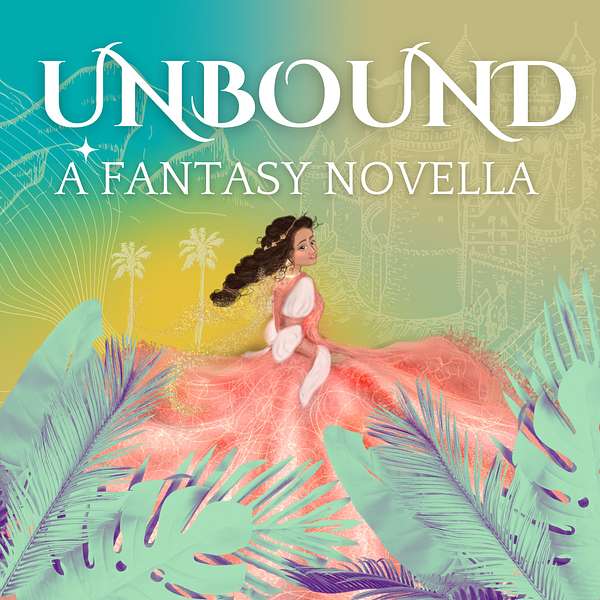 Unbound: A Fantasy Novella Podcast Artwork Image