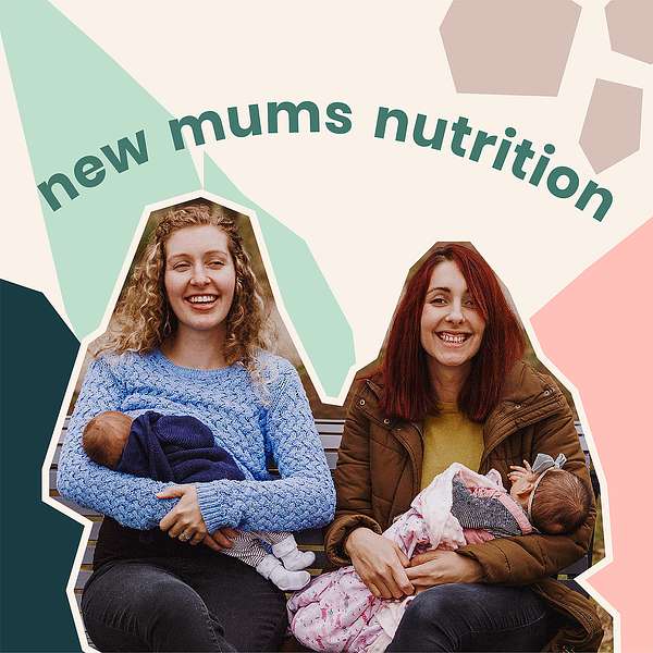New Mums Nutrition Podcast Artwork Image