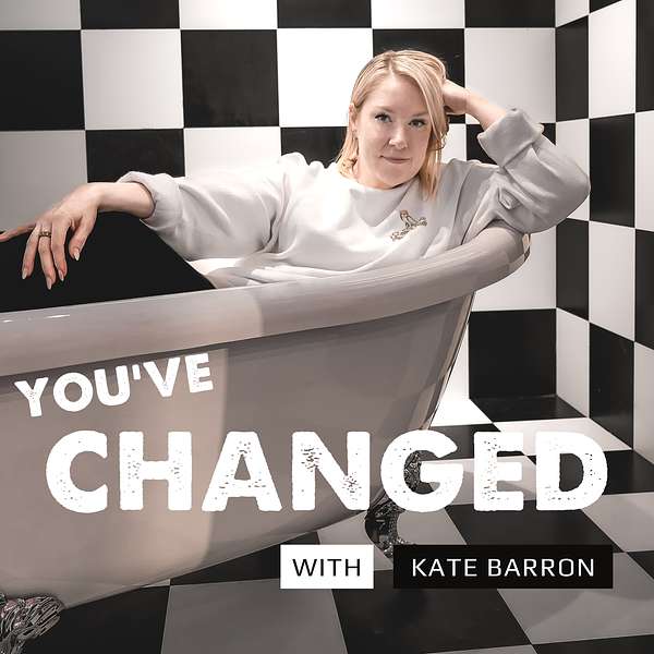 You've Changed Podcast Artwork Image