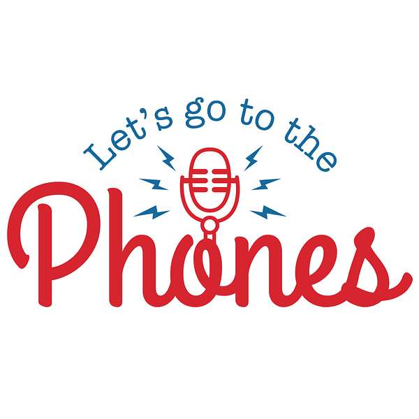 Let's Go To The Phones: The Only Philly Sports Podcast Podcast Artwork Image