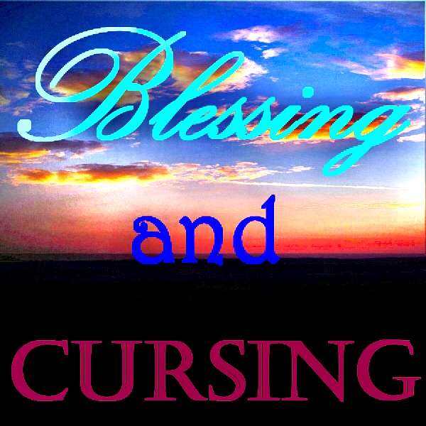 Blessing and Cursing Podcast Artwork Image