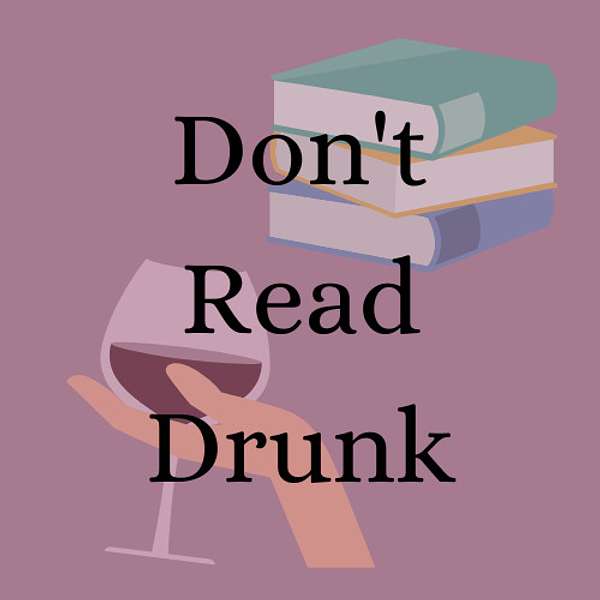 Don't Read Drunk Podcast Artwork Image