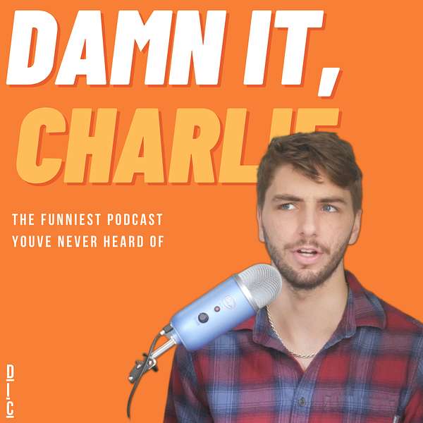 DAMN IT, CHARLIE Podcast Artwork Image