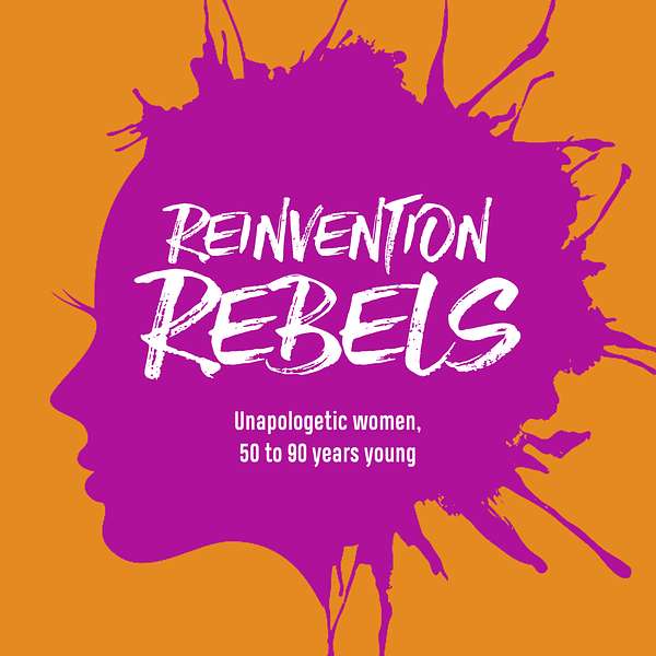 Reinvention Rebels Podcast Artwork Image