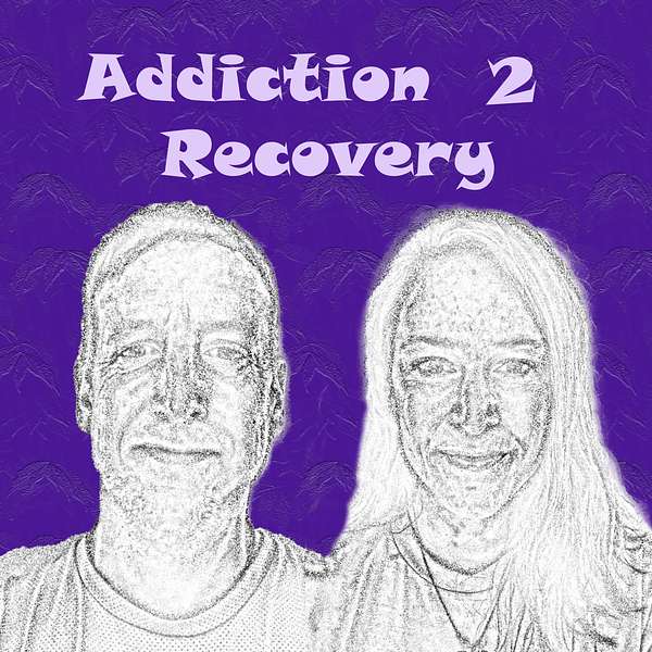 Addiction2Recovery Podcast Artwork Image