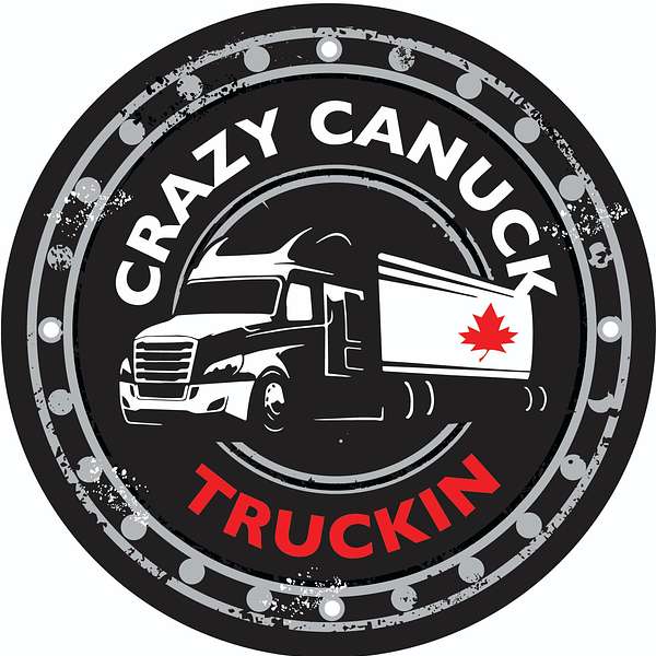 Crazy Canuck Truckin' Podcast Artwork Image