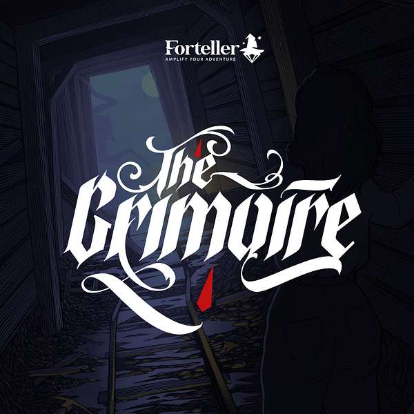 The Grimoire by Forteller Podcast Artwork Image