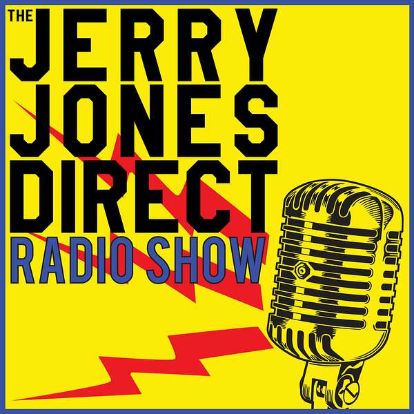 The Jerry Jones Direct Radio Show Podcast Artwork Image