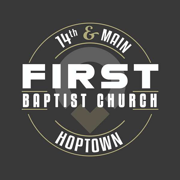 First Baptist Church Hoptown Podcast Artwork Image