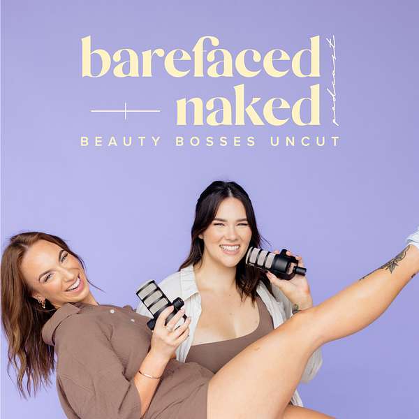Barefaced & Naked Podcast Podcast Artwork Image