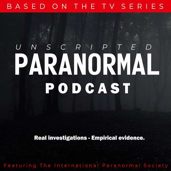 Unscripted Paranormal Podcast Artwork Image
