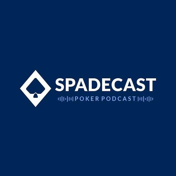 SPADECAST - Poker Podcast Podcast Artwork Image
