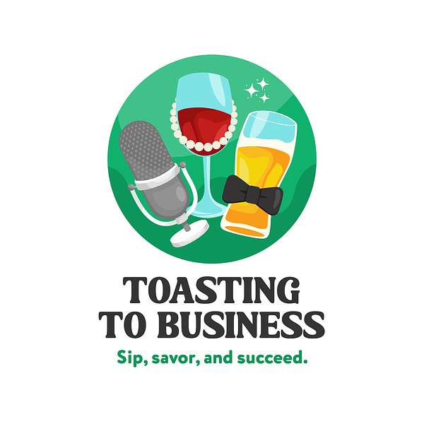 Toasting to Business Podcast Artwork Image
