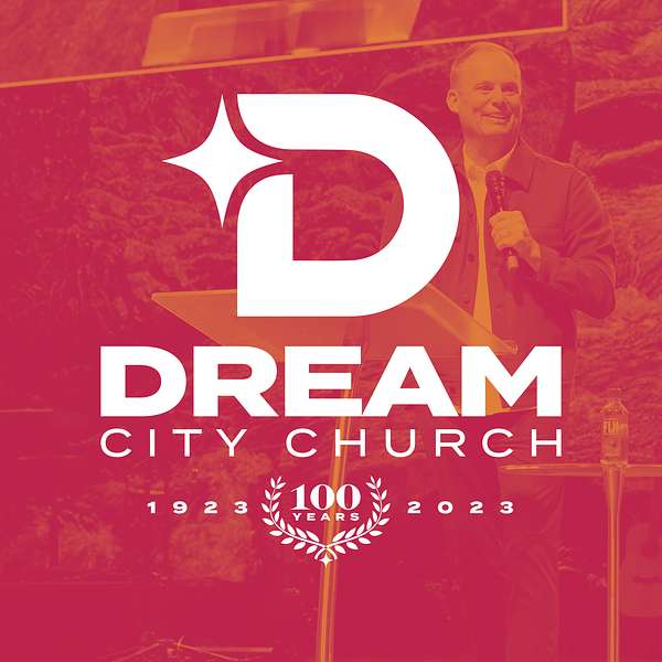 Dream City Church Podcast Artwork Image