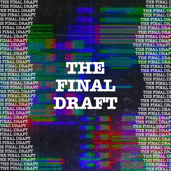 The Final Draft Podcast Artwork Image