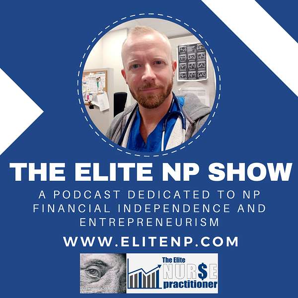 The Elite Nurse Practitioner Show Podcast Artwork Image