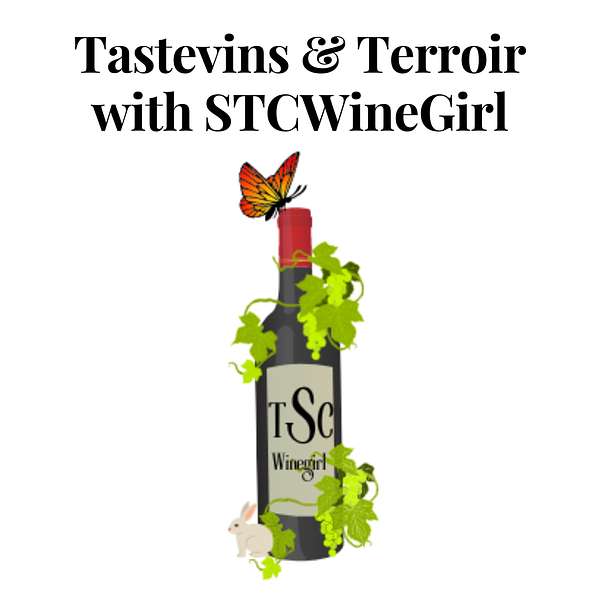 Tastevins & Terroir with STCWineGirl Podcast Artwork Image