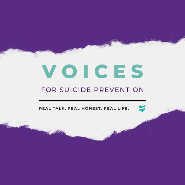 Voices For Suicide Prevention  Podcast Artwork Image