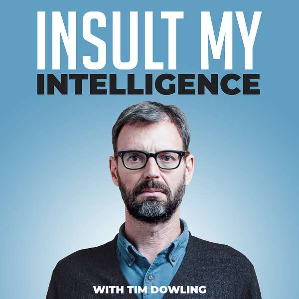 Insult My Intelligence Podcast Artwork Image
