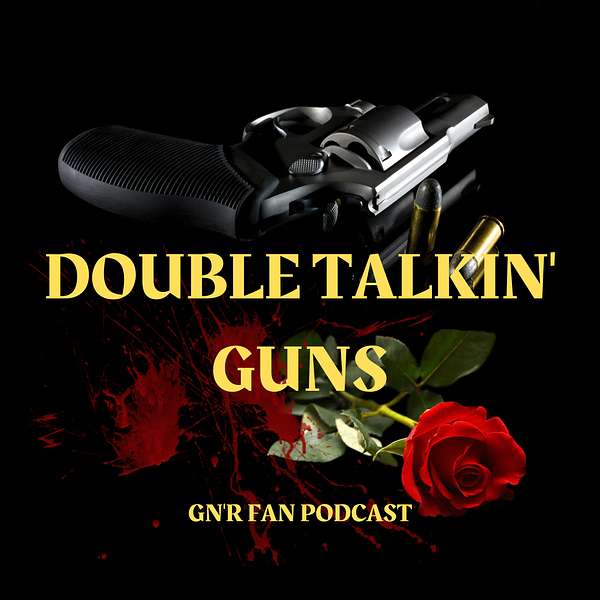 DOUBLE TALKIN' GUNS Podcast Artwork Image
